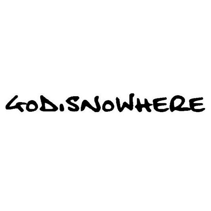 GADGETS WRAP Vinyl Wall Decal Sticker GOD is Nowhere/Now HERE Creative Double Meaning Car Stickers