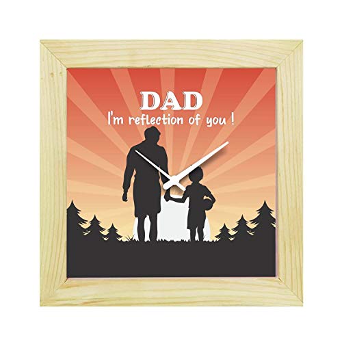 TheYaYaCafe Yaya Cafe Table Desk Clock Wooden Dad I Am Reflection of You - 8X8 inches