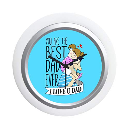 Yaya Cafe You are The Best Dad Ever Desk Clock for Dad - 6x6 inches, Round (White Frame, Unbreakable Flexiglass Cover, Analog)