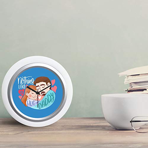 TheYaYaCafe Yaya Cafe Nothing Like A Hug from Daddy Desk Clock for Dad - 6x6 inches, Round (White Frame, Unbreakable Flexiglass Cover, Analog)