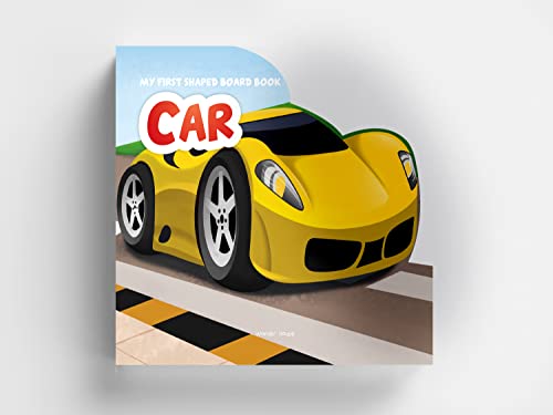 My First Shaped Board Books For Children: Transport - Car [Board book] Wonder House Books