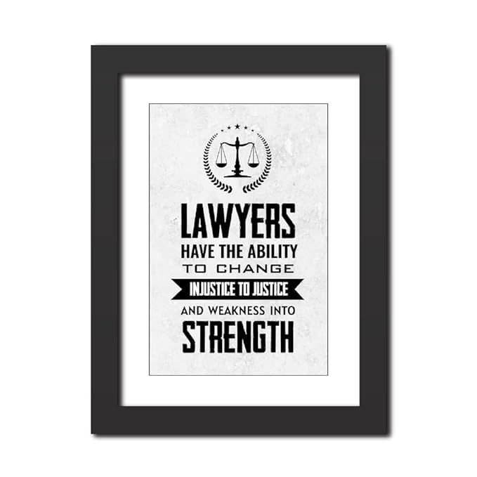 S.K Lawyers Have The Ability To Change Injustice to Justice/Lawyer Advocate Motivational Quote Framed Poster for Home and Office Photo Frame Without Glass (10 x 14 Inch)