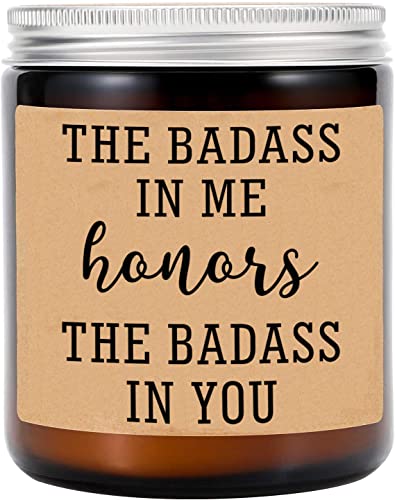 The Badass in Me Honors The Badass in You Candle - Funny Gift - Birthday Gift