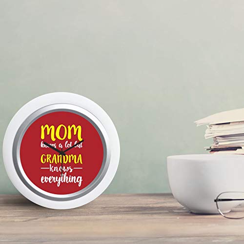 TheYaYaCafe Yaya Cafe Mom Knows a Lot But Grandma Knows Everything Desk Clock Canvas Home Decor - 6x6 inches, Round (White Frame, Unbreakable Flexiglass Cover, Analog)