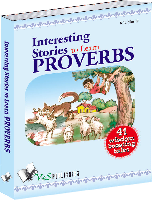 Interesting Stories To Learn Proverbs