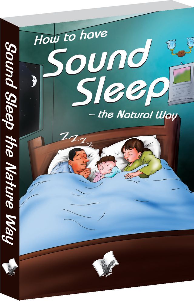 How To Have Sound Sleep - The Natural Way