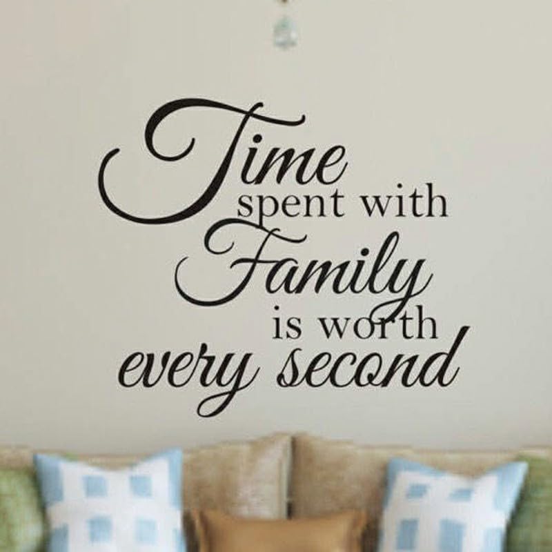 GADGETS WRAP Vinyl Time Spent with Family is Worth Every Second Quotes Wall Sticker