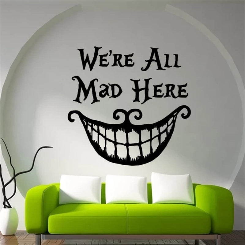 GADGETS WRAP Vinyl Decal Sticker Alice in Wonderland Sticker Quote Black (Item Finish Size : 57cm x 57cm)