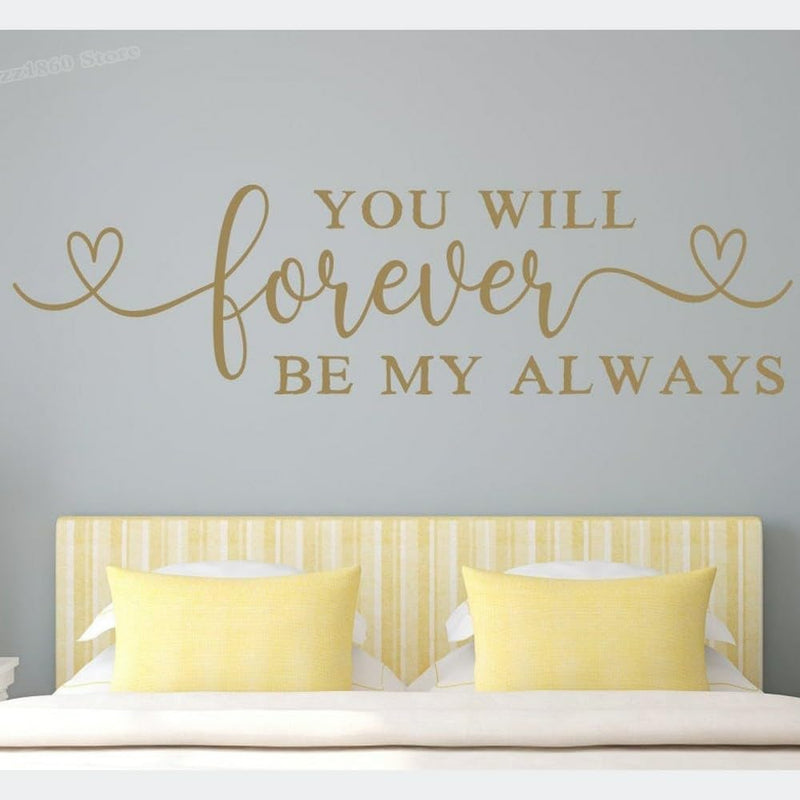 GADGETS WRAP Vinyl Love Wall Decal Quote You Will Forever Be My Always Romantic Wall Sticker Golden