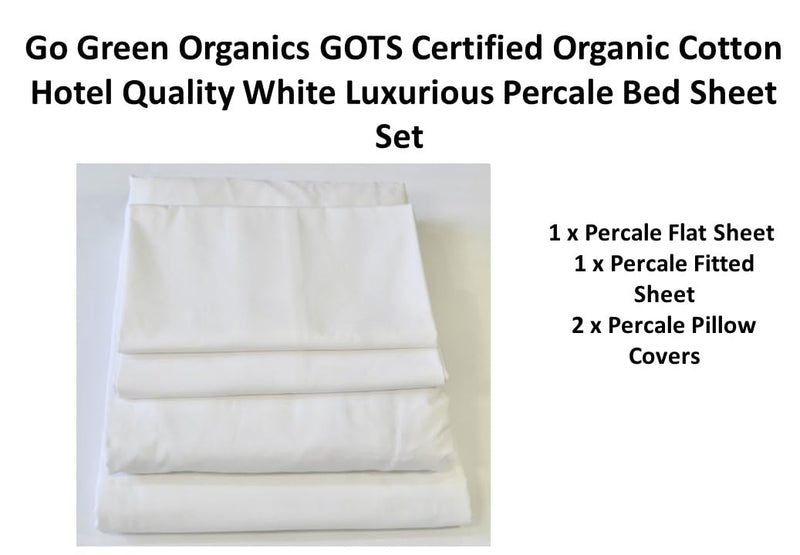 GO GREEN ORGANICS Organic Cotton Crisp Percale Bed Sheet Set - Luxury Hotel Quality - GOTS Certified - White - Deep Pocket - Easy Care - King