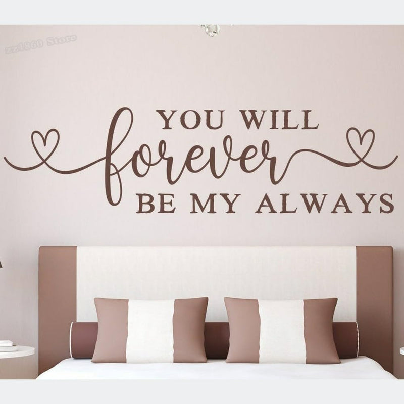 GADGETS WRAP Vinyl Love Wall Decal Quote You Will Forever Be My Always Romantic Wall Sticker Light Brown