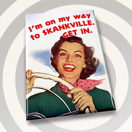 Skankville Magnet…