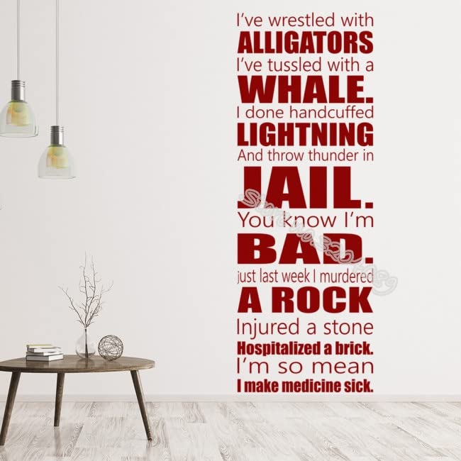 GADGETS WRAP Vinyl Decal Sticker Quote Wall Sticker I've wrestled with Alligators (Item Finish Size : 56cm x 112cm)