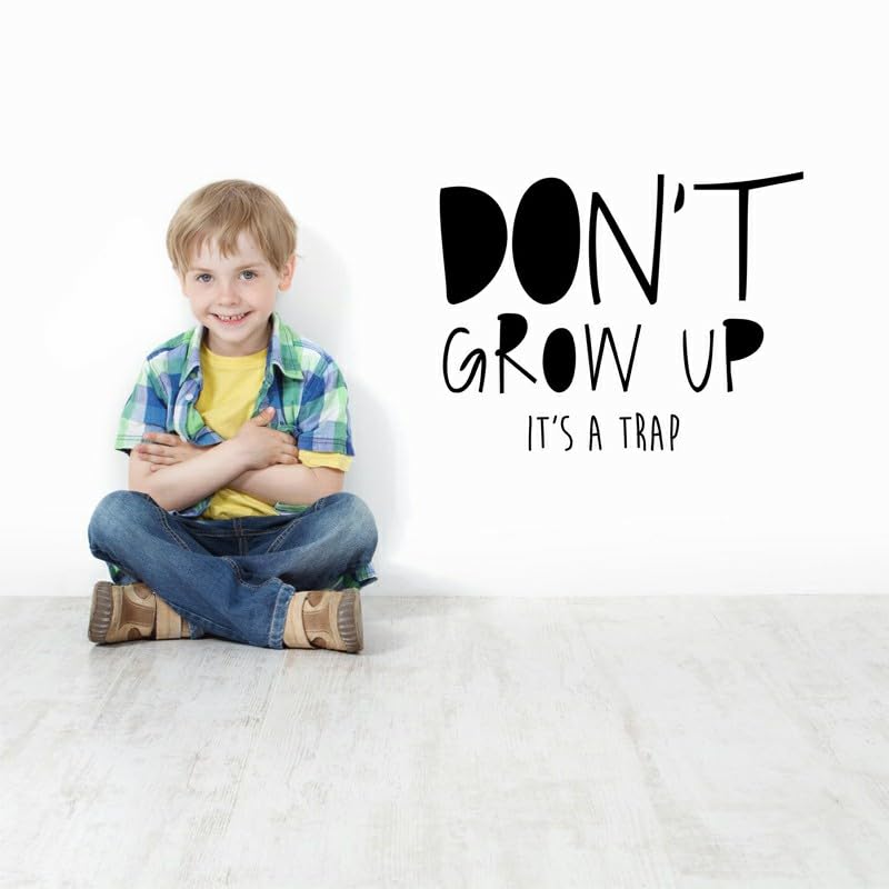 GADGETS WRAP Vinyl Don't Grow Up It's A Trap Quotes Peter Pan Wall Decal