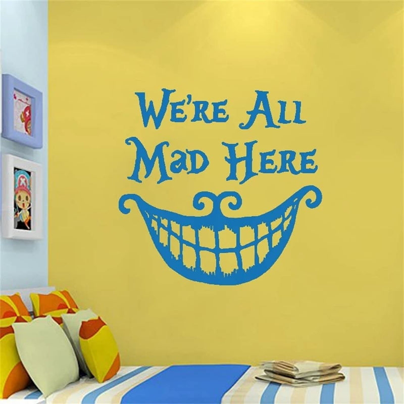 GADGETS WRAP Vinyl Decal Sticker Alice in Wonderland Sticker Quote (Item Finish Size : 57cm x 57cm)