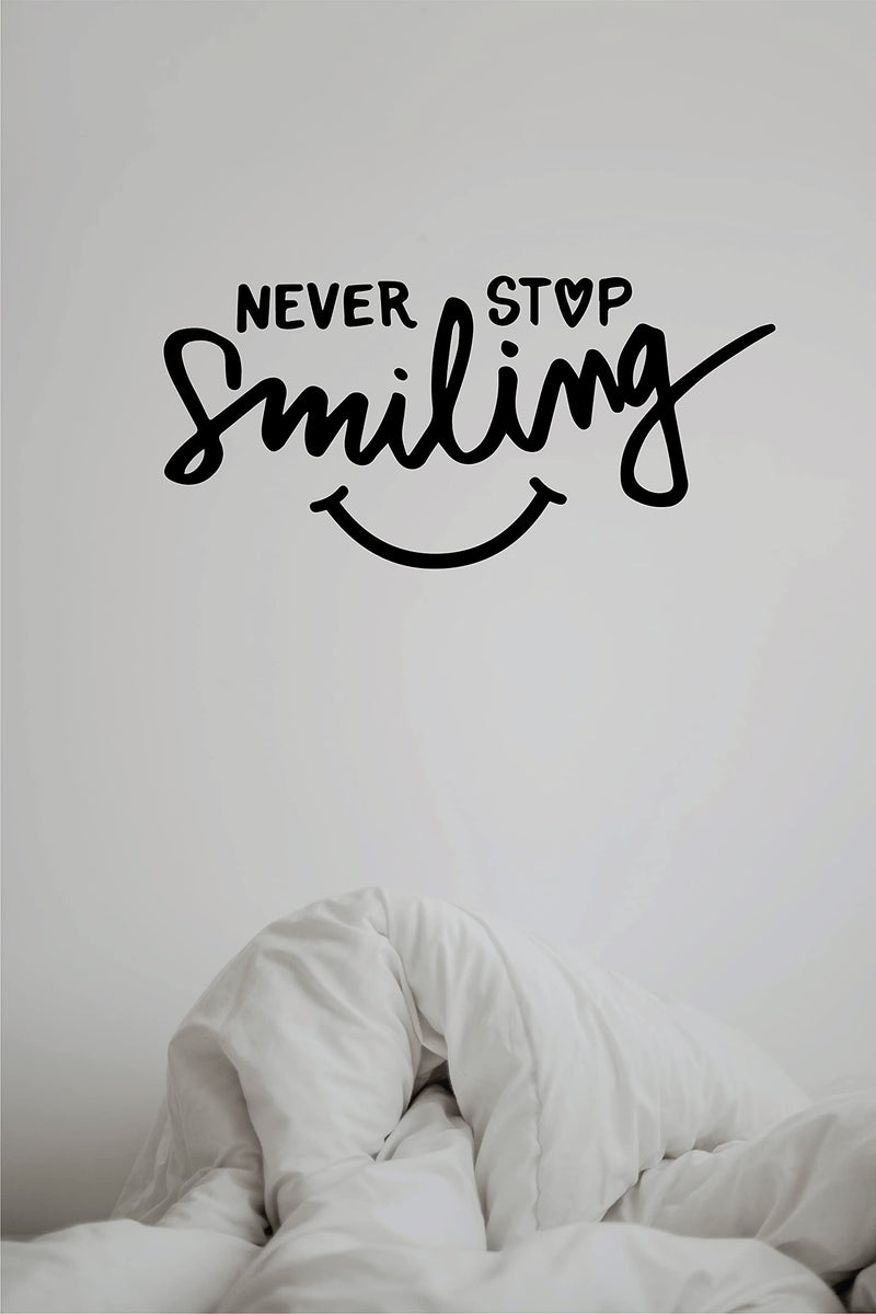 VVWV Never Stop Smiling Quotes Wall Stickers Motivational Kids Bedroom Living Room Home Restaurant Oil Proof Vinyl Decals Wall Decoration L X H 40 X 19 Cms