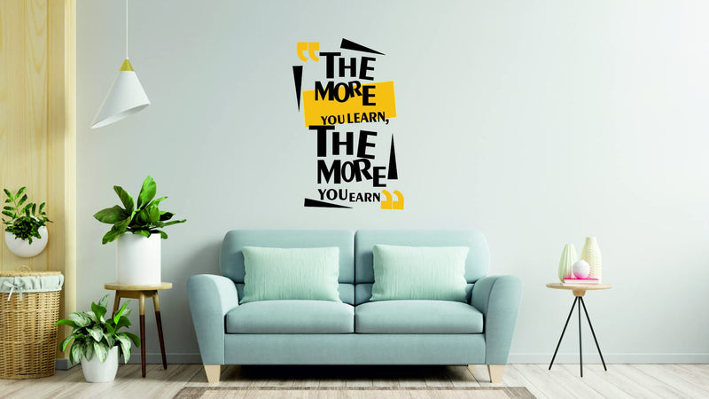 Kaushiki Collection The More You Learn - The More You Earn - Office - Corporate - Business - Inspirational - Motivational - Quotes - Wall Sticker (Multi Colour, Vinyl - 65 cm X 110 cm)(Desg-04)