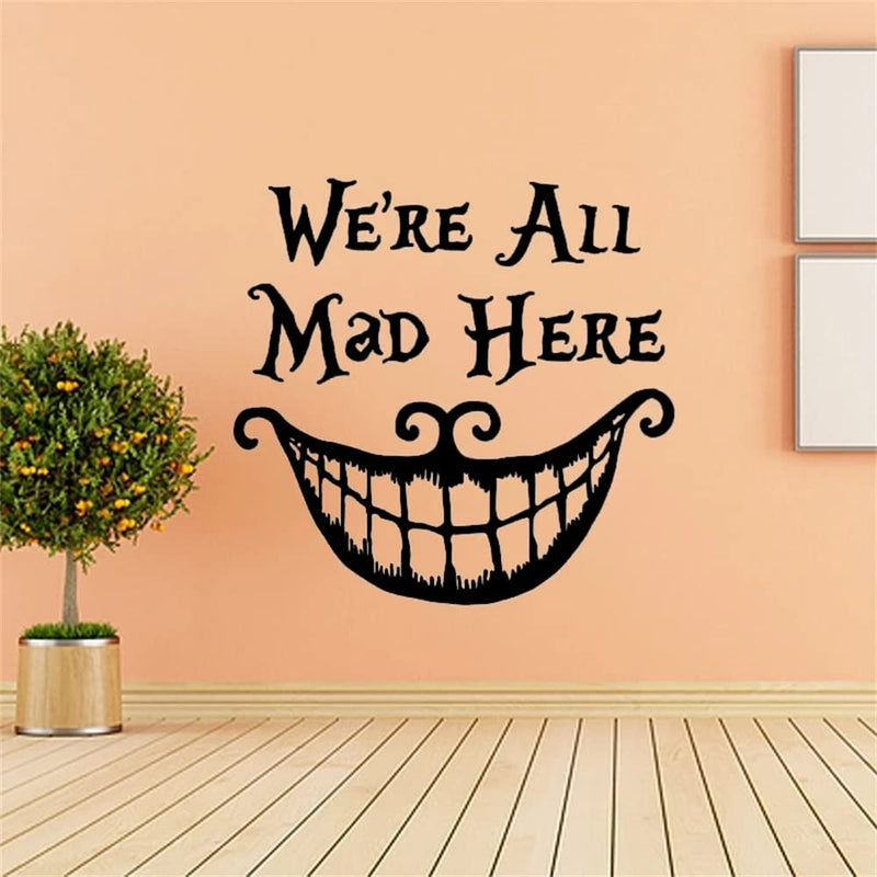 GADGETS WRAP Vinyl Decal Sticker Alice in Wonderland Sticker Quote Black (Item Finish Size : 57cm x 57cm)