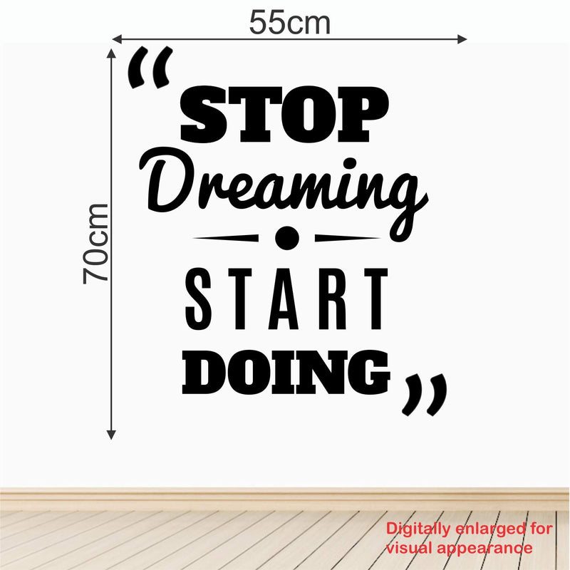 StickMe 'Stop Dreaming - Start Doing - Office - Corporate - Business - Inspirational - Motivational - Quotes - Wall Sticker' -SM857 (Multi Colour, Vinyl - 70cm X 55 cm)