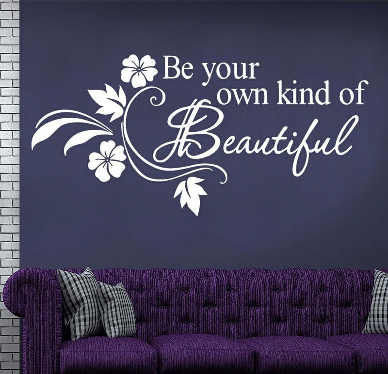 GADGETS WRAP Vinyl Be Your Own Kind of Beautiful Quote Wall Decals Vinyl White