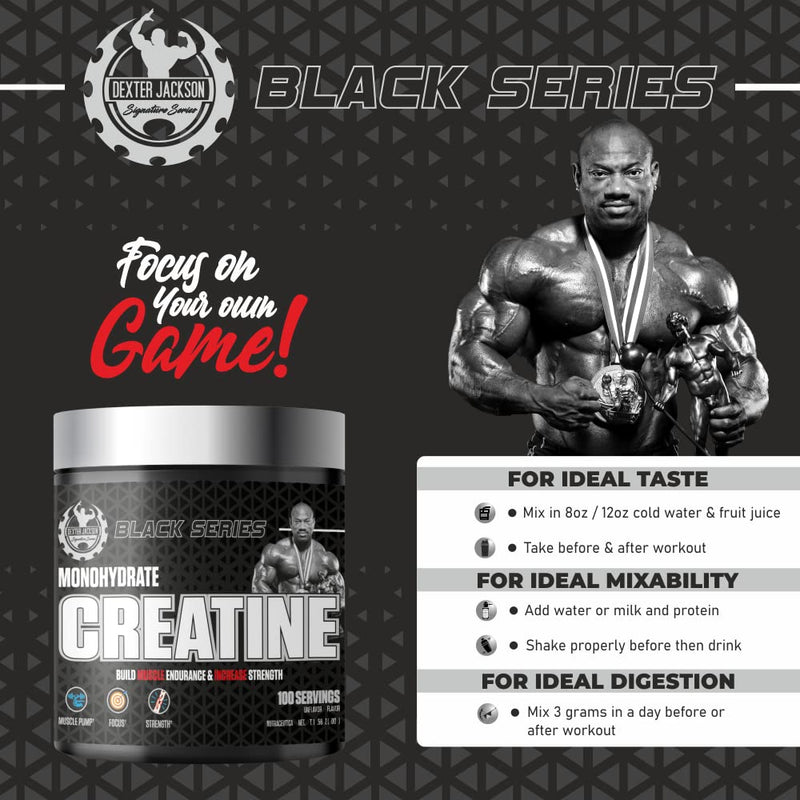 Dexter Jackson Black Series Monohydrate Creatine Powder - 300g, 100 Servings | Micronized for Enhanced Absorption