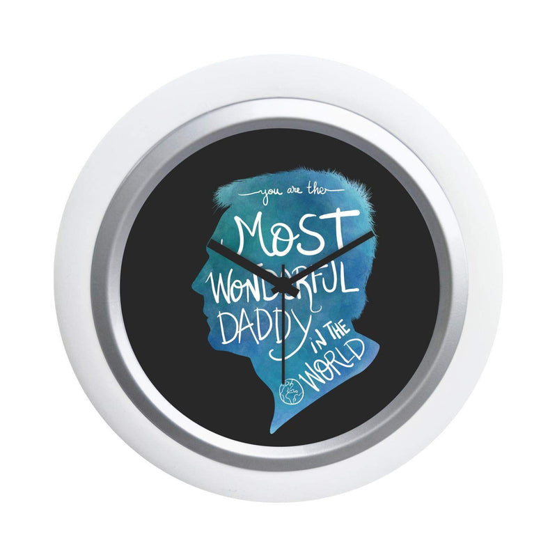 TheYaYaCafe You are The Most Wonderful Daddy in The World Plastic Round Unbreakable Flexiglass Cover, Analog Desk Clock for Dad (Black, White Frame, 6x6 inches )