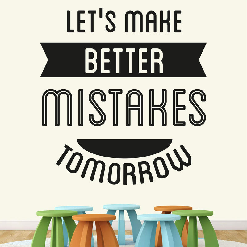 StickMe 'Let's Make Better Mistakes Tomorrow - Office - Corporate - Business - Inspirational - Motivational - Quotes - Wall Sticker' -SM858 (Multi Colour, Vinyl - 55cm X 55 cm)