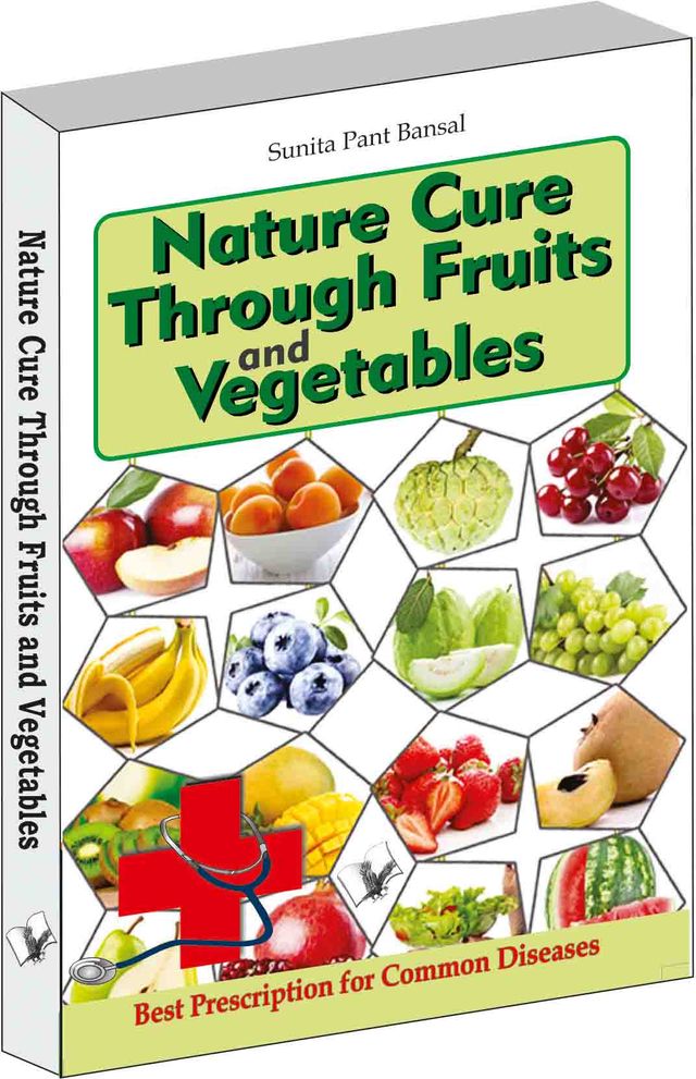 Nature Cure Through Fruits and Vegetables