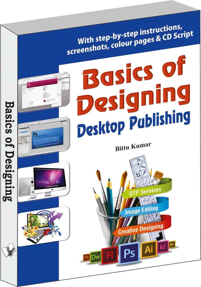 Basics of Designing - Desktop Publishing