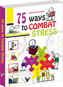 75 Ways to Combat Stress