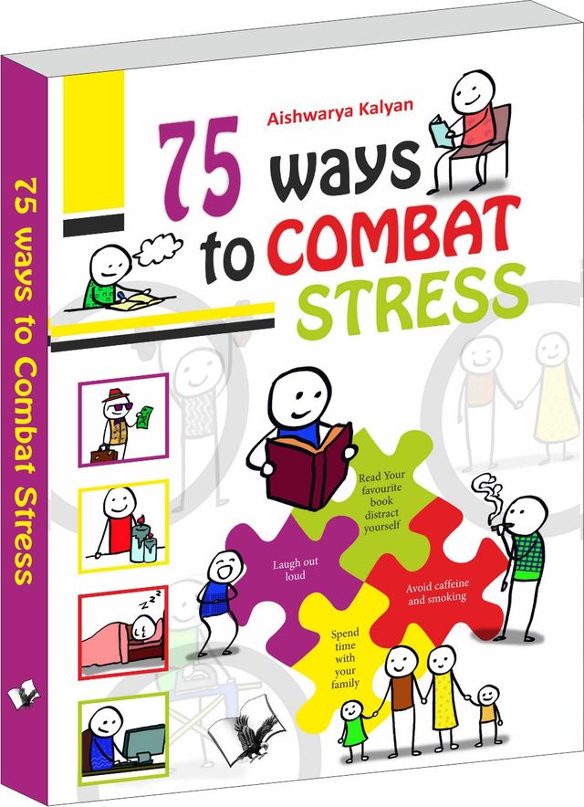 75 Ways to Combat Stress