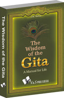 The Wisdom Of The Gita