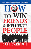 How to Win Friends and Influence People