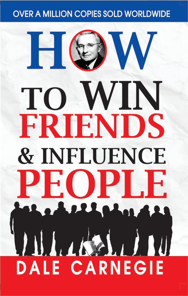 How to Win Friends and Influence People