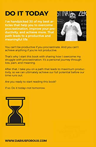 Do It Today: Overcome procrastination, improve productivity and achieve more meaningful things [Paperback] Foroux, Darius