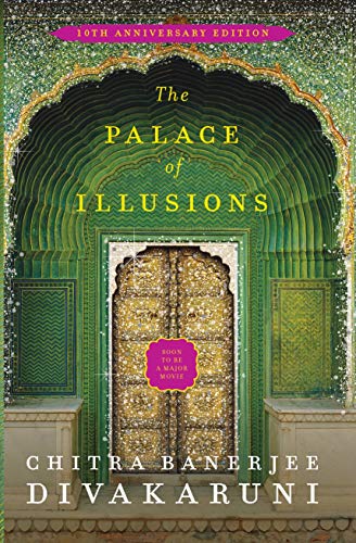 The Palace of Illusions: 10th Anniversary Edition [Paperback] Banerjee Divakaruni, Chitra