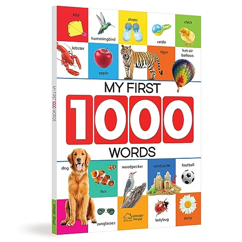 My First 1000 Words : Early Learning Picture Book to learn Alphabet, Numbers, Shapes and Colours, Tr