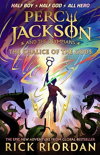 Percy Jackson and the Olympians: The Chalice of the Gods: (A BRAND NEW PERCY JACKSON ADVENTURE) (Percy Jackson, 6) (Percy Jackson and The Olympians, 6)