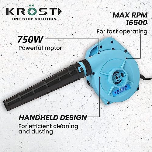 KROST Variable Speed Anti-Vibration Electric Blower– 750W Air Blower Machine Variable Speed– Blower for Cleaning Dust at Home, Office, Car (6-Months Warranty)(variable)