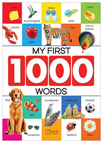 My First 1000 Words : Early Learning Picture Book to learn Alphabet, Numbers, Shapes and Colours, Tr