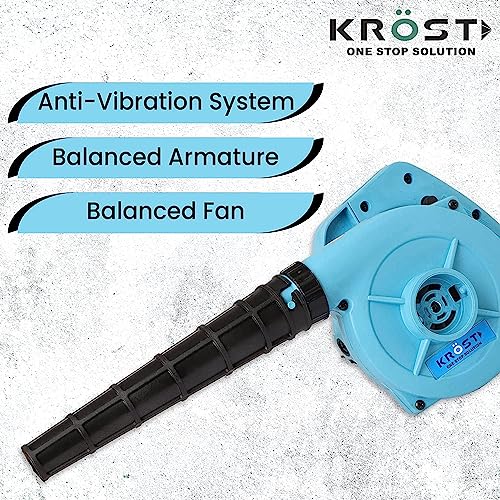 KROST Variable Speed Anti-Vibration Electric Blower– 750W Air Blower Machine Variable Speed– Blower for Cleaning Dust at Home, Office, Car (6-Months Warranty)(variable)